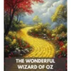 The Wonderful Wizard by L. Frank Baum